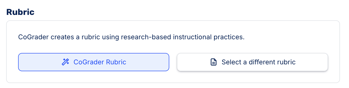Rubric: CoGrader Rubric or Different Rubric